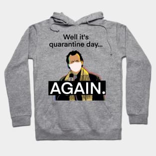 Quarantine day. Groundhog Day Hoodie